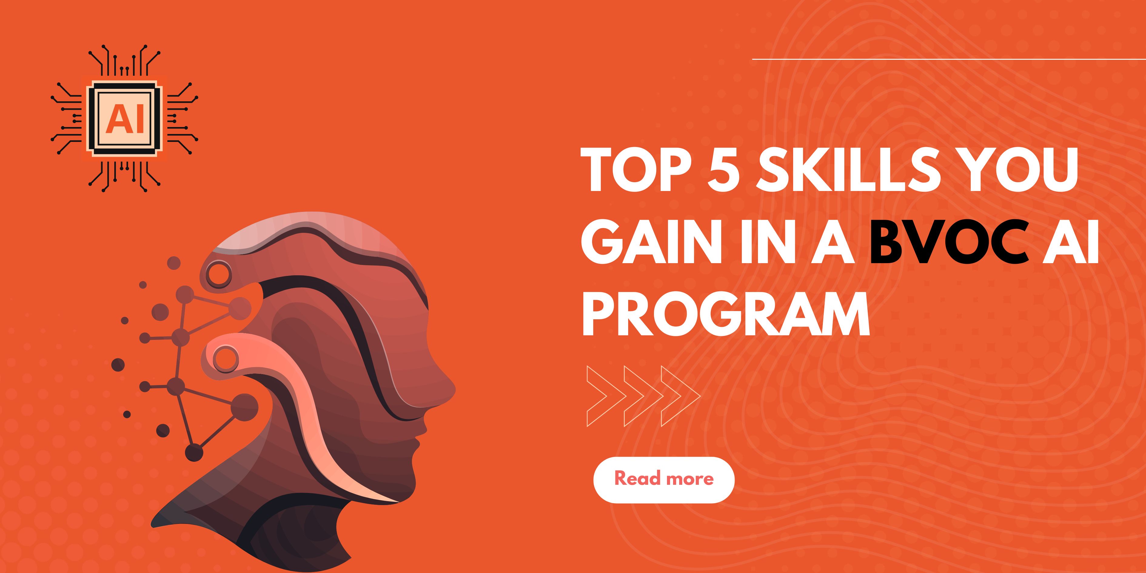 A banner for a BVoc AI Program listing the top 5 skills students will gain, with a "Read more" call to action.