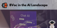 Poster with the title 'BVoc in the AI Landscape' featuring a circuit and AI chip icon, a futuristic chat AI interface with speech bubbles, and a small white robot with glowing blue eyes.