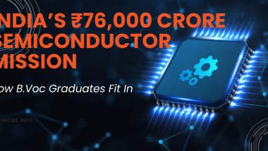 Promotional graphic highlighting India’s ₹76,000 crore semiconductor mission, with the text 'How B.Voc Graduates Fit In'. The design features a glowing microchip illustration with gear icons, symbolizing technology and innovation.