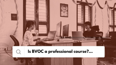 An image with a heading "Is BVoc a professional course" with two BVoc students working in the background image